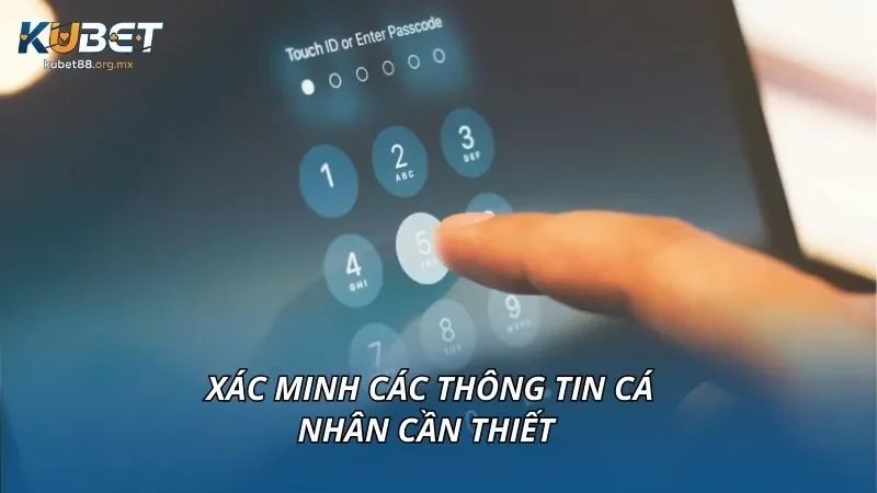 Xác minh các thông tin cá nhân cần thiết